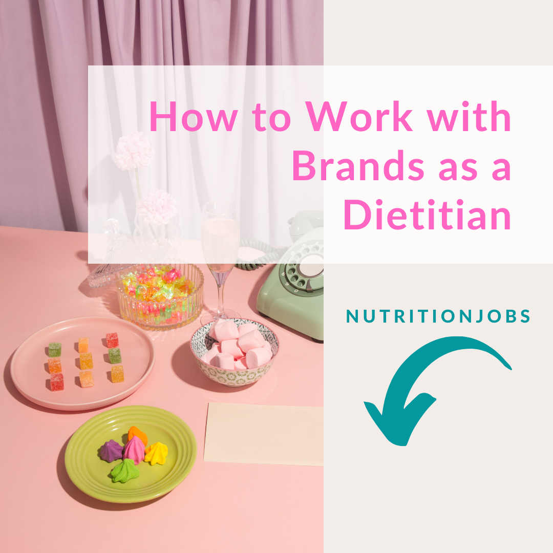 How to work with brands as a dietitian